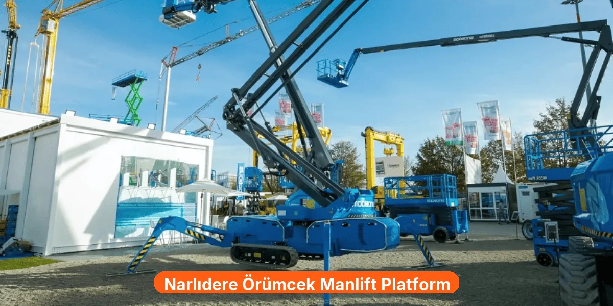 Narlıdere Örümcek Manlift Platform